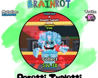 ロゼッティ・トゥアレッティ | 325M/秒 |ダイヤモンドの突然変異 +1 特性 | Brainrot Roblox を盗む