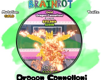 Dragon Cannelloni | 312.5M/s | Gold Mutation | Steal a Brainrot Roblox