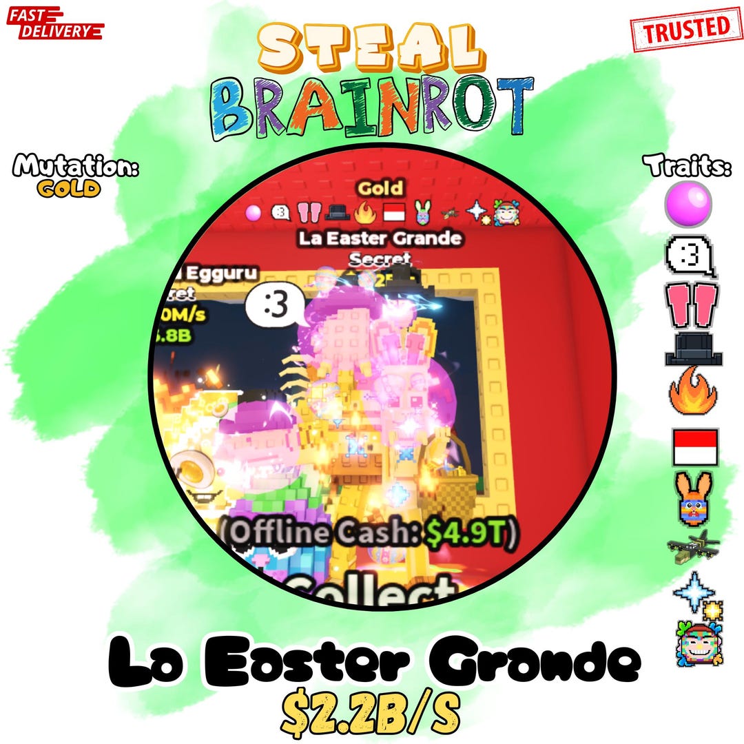 La Easter Grande | 2.2b/s | Gold Mutation +10 Traits | Steal a