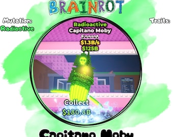 Capitano Moby  | 1.3BM/s | Radioactive Mutation | Steal a Brainrot