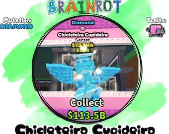 Chicleteira Cupideira / 113.7 M/s / Mutación Diamante +1 Rasgos / Roba un Cerebro Podrido Roblox