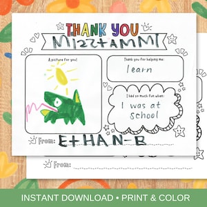 May include: A printable, color-in thank you card with the text "THANK YOU M122+AMMI". The card includes space for a drawing and the phrases "Thank you for helping me: learn" and "I had so much fun when: I was at school". The card is signed "From: E+HAN-B".