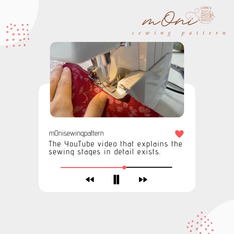May include: A close-up of a sewing machine with a red fabric being sewn. The text "mOnisewingpattern" and "The YouTube video that explains the sewing stages in detail exists." is visible below the image.