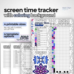 May include: A screen time tracker with a coloring background. The design includes a floral pattern and the text "screen time tracker." It offers four printable sizes and four template options. The design is in black and white with colorful accents.