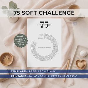 Peut inclure: Un planificateur imprimable avec le texte "75 SOFT CHALLENGE" en haut. Le design comprend un graphique circulaire avec les mots "Soft rules for real-life progress". Le planificateur est disponible en formats A4, A5, B5, US Letter et HP Classic.