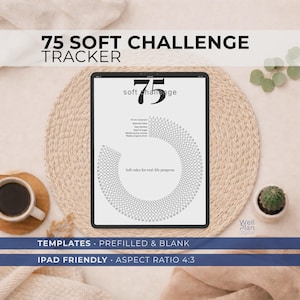 May include: A digital 75 Soft Challenge Tracker displayed on an iPad. The tracker features a circular design with 75 spaces for tracking progress. Text includes "75 Soft Challenge Tracker," "Templates - Prefilled & Blank," and "iPad Friendly - Aspect Ratio 4:3."