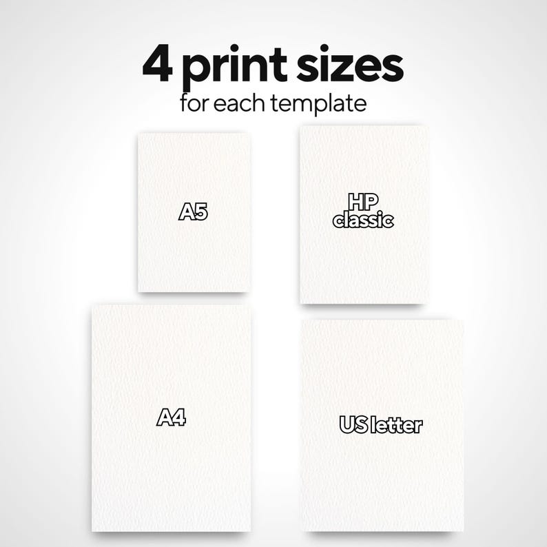 May include: Image showing four different print sizes: A5, HP classic, A4, and US letter. The text at the top reads "4 print sizes for each template."