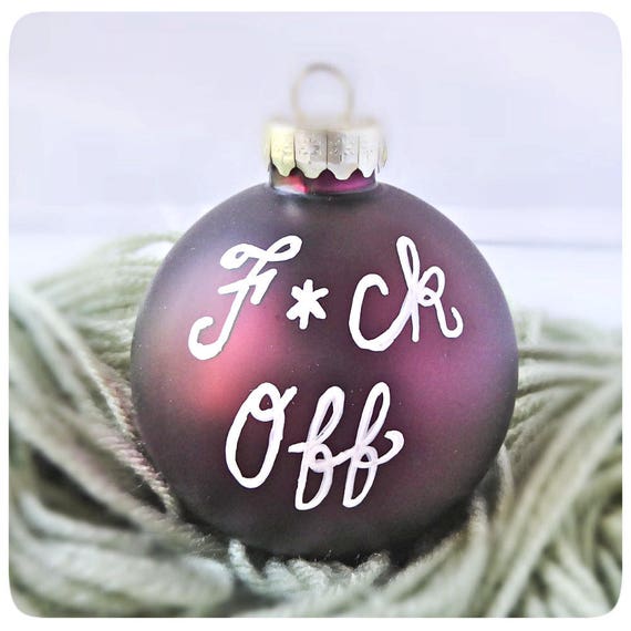 F Ck Off Funny Christmas Decorations Swear Words Profanity Curse Words Rude Best Friend Gift Naughty Coworker Gag Gift Mature