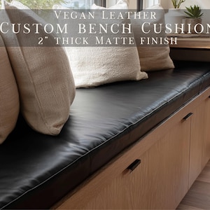 Vegan Leather Bench Cushion Custom Window Seat Cushion 2 Inch Thick Matte Finish Built In Seating Entryway Mudroom