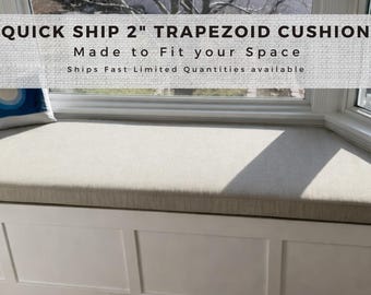 Quick Ship 2 Inch Trapezoid Cushion for Bay Windows Custom Bench Cushion  Made to Order in Limited Edition Fabrics USA