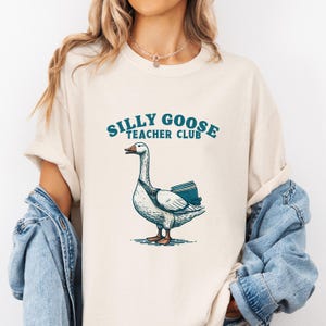 Comfort Colors Silly Goose Shirt, Silly Goose Teacher Club T-Shirt, Cute Back to School Tee,Teacher Appreciation Gift,Funny Gift For Teacher