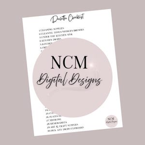 May include: A white paper with a declutter checklist, featuring a pink circle with "NCM Digital Designs" text. The checklist includes items like cleaning supplies, kitchen drawers, and art supplies. A small "NCM Digital Designs" logo is in the bottom right corner.