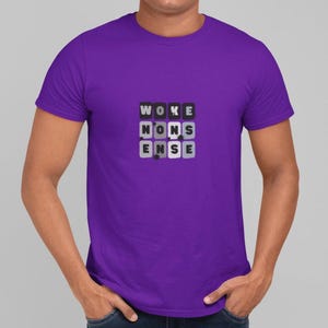 Woke Nonsense t-shirt - Serious or Ironic? - Wokeness - Wokerati - unisex premium quality midweight tee