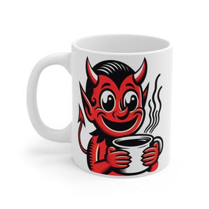 Mug 11oz, Coffee Devil, Funny Coffee Mug, Devil Mug, Sarcastic Mug, Coffee Lover Gift, Mug with Attitude