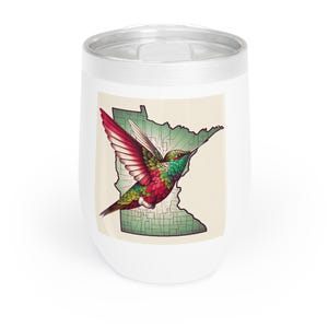 Hummingbird Wine Tumbler, Minnesota State, Relaxing Wine Tumbler, Nature Lover Gift, Bird Lover Cup, Insulated Wine Glass, Gift for Wine
