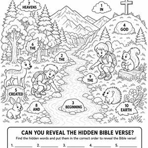 May include: A black and white activity sheet titled HIDDEN BIBLE VERSE Genesis 1:1. It features a nature scene with mountains, trees, a stream, a deer, a squirrel, a hedgehog, and two children. Numbered clouds and rocks contain words to unscramble.
