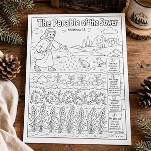 May include: A black and white coloring page titled The Parable of the Sower Matthew 13, featuring a person sowing seeds, birds, and four distinct soil sections with descriptive text boxes explaining the biblical parable of the sower.