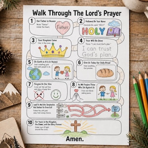 May include: A white activity sheet titled Walk Through The Lord's Prayer with ten numbered sections featuring illustrations and prompts for children to color, trace, and draw, including a heart, crown, globe, bread, and a cross with rays of light.