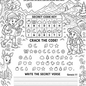 May include: A black and white printable activity sheet titled CRACK THE BIBLE CODE! Genesis 1:1. It features a secret code key with symbols corresponding to letters, a puzzle to solve using the key, and lined space to write the secret verse.