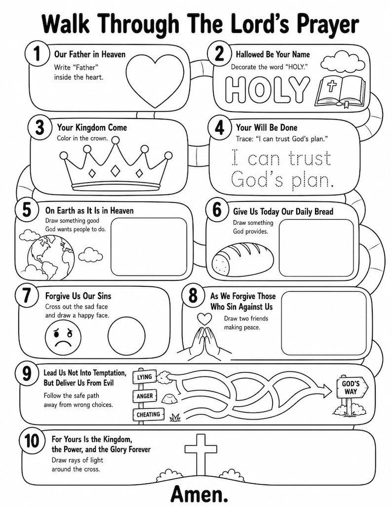 May include: A black and white printable activity sheet titled Walk Through The Lord's Prayer. It features ten numbered sections with instructions, line art illustrations including a heart, crown, globe, bread, cross, and a maze path to follow.