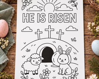 May include: A white coloring page featuring black line art with the text HE IS RISEN. The illustration depicts a sun, clouds, three crosses on a hill, an open tomb, a small lamb, a rabbit, and various flowers in a simple, clean style.