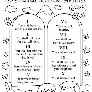 May include: A black and white colouring page titled THE TEN COMMANDMENTS featuring two stone tablets with Roman numerals I through X and their corresponding text, surrounded by illustrations of a butterfly, clouds, flowers, a rabbit, a chick, and two children.