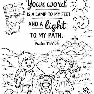 May include: Black and white line art illustration with the text "Your word is a lamp to my feet and a light to my path." Two children hold a lantern, walking on a path. Includes a dove, cross, sun, moon, and stars.