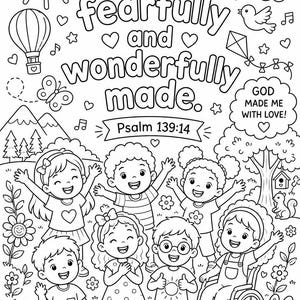 May include: Black and white line art illustration of children, animals, and nature elements. The text "I am fearfully and wonderfully made. Psalm 139:14" is featured. Includes a sun, rainbow, bird, kite, and the phrase "God made me with love!"