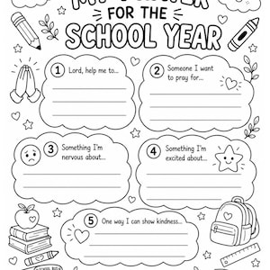 May include: A black and white printable worksheet titled My Prayer for the School Year. It features five numbered sections with cloud-shaped writing prompts, decorated with illustrations of a school bus, books, a backpack, a ruler, and a Bible.