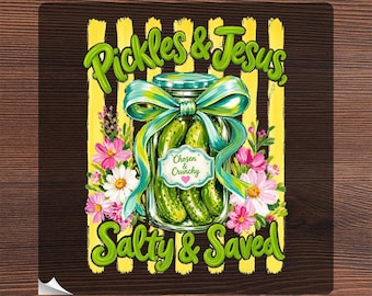 Pickles and Jesus Salty and Saved Ready To Press, Retro Faux Abstract Impasto Heat Transfer, Faith Humor Iron On, Christian Religious DTF