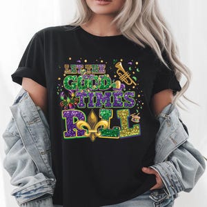 Let the Good Times Roll DTF , Matching Mardi Gras Heat Transfer, Fleur De Lis Beads Faux Glitter Iron On, Funny Mardi Gras Ready To Press image 5