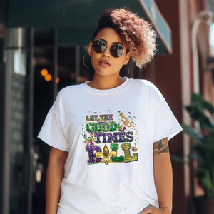 Let the Good Times Roll DTF , Matching Mardi Gras Heat Transfer, Fleur De Lis Beads Faux Glitter Iron On, Funny Mardi Gras Ready To Press image 4