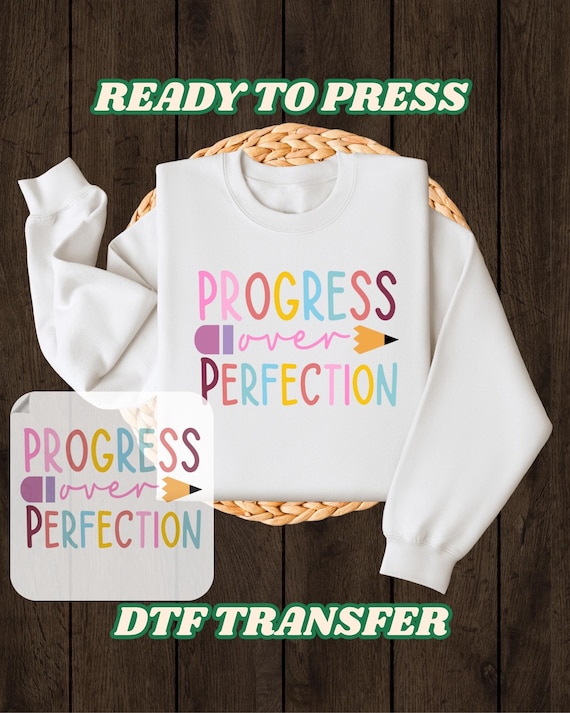 Progress Over Perfection DTF Transfer, Colorful Teacher Heat Press, Sped Teacher Iron on, First Day Of School, Back to School Teacher DTF