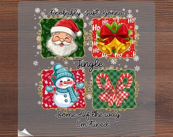 Preppy Christmas Santa Ready To Press DTF, Probably Just Gonna Jingle Some Of The Way I'm Tired Christmas Heat Transfer, Funny Xmas Iron On