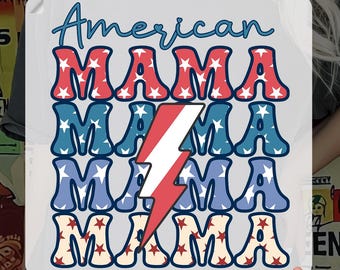 Retro 4th of July American Mama dtf, American Mama Dtf, Patriotic T-shirt Transfer, Family 4th of July Dtf, Mama fourth of July Dtf Transfer