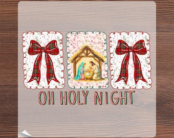 Floral Oh Holy Night Ready To Press, Preppy Christmas Jesus Nativity Heat Transfer, Christian Xmas Coquette Bow Iron On, True Story DTF