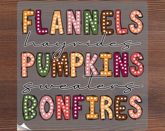 Flannels Hayrides Pumpkins Bonfires Ready To Press, Retro Fall Aesthetic Heat Transfer, Cozy Season Iron On, Autumn Thanksgiving October DTF