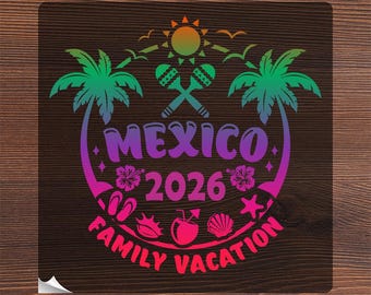 Mexico Family Trip 2026 Ready To Press, Custom Vacation Iron On, Funny Girls Group Matching Heat Transfer, Vintage Palm Trees Beach Trip DTF