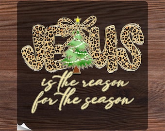 Leopard Print Jesus Christmas Ready To Press, Jesus Is The Reason For The Season Heat Transfer, Xmas Tree Bow Iron On, Christian Faith DTF