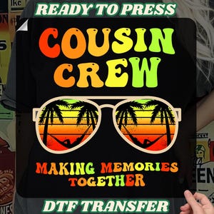 Vintage Cousin Crew Making Memories Together, Cousin Summer Vacation dtf, Family Cousin Matching Crew Trip Dtf, Cousins Beach Vacation Dtf