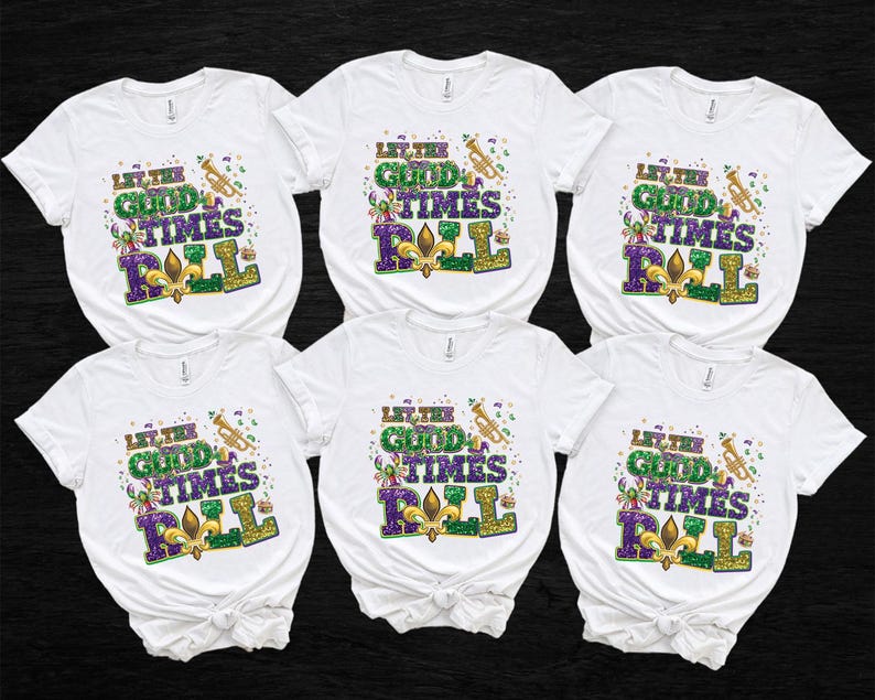 Let the Good Times Roll DTF , Matching Mardi Gras Heat Transfer, Fleur De Lis Beads Faux Glitter Iron On, Funny Mardi Gras Ready To Press image 10