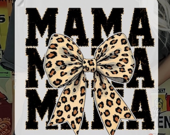 May include: A white DTF transfer with the word "MAMA" in black, repeated three times. A large bow with a leopard print design is centered on the transfer. The text "READY TO PRESS" and "DTF TRANSFER" are in green.