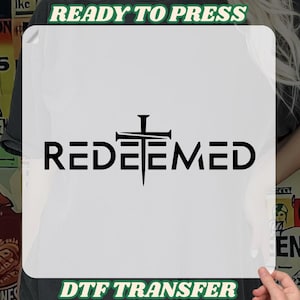 Redeemed Bible Verse DTF Transfer, Christian Faith Heat Press, God is Good Blessed Iron on, Christian Cross DT, Faithful Jesus Cross DTF