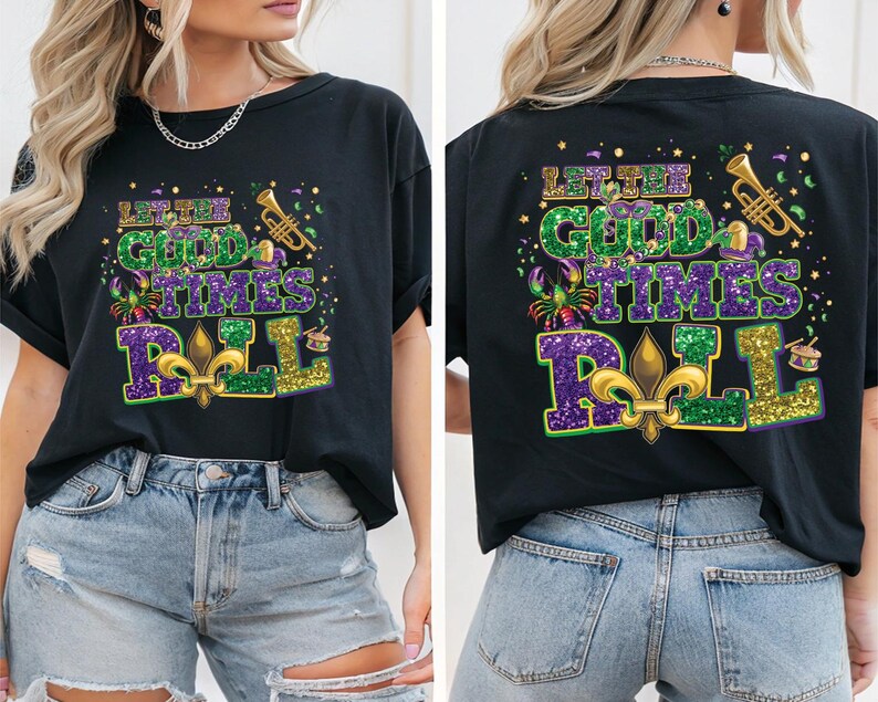 Let the Good Times Roll DTF , Matching Mardi Gras Heat Transfer, Fleur De Lis Beads Faux Glitter Iron On, Funny Mardi Gras Ready To Press image 8