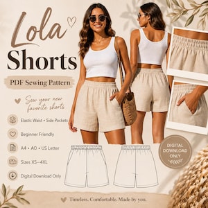 May include: Lola Shorts PDF sewing pattern for elastic waist shorts with side pockets. Includes A4, A0, and US Letter formats for sizes XS-4XL. Features text: Lola Shorts, PDF Sewing Pattern, Sew your new favourite shorts, Elastic Waist, Side Pockets, Beginner Friendly, Digital Download Only, Timeless. Comfortable. Made by you.