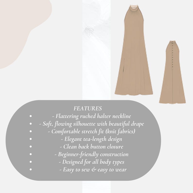 May include: A beige tea-length dress with a ruched halter neckline and a flowing silhouette. The dress features a clean back button closure and is designed for all body types. The image also includes the text "FEATURES".