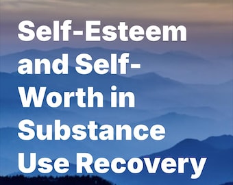 Self-Esteem Recovery Workbook: Addiction Sobriety, Mental Well-being (PDF Download, 14 Pages)