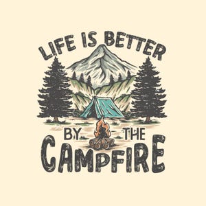 Comfort Colors Life Is Better By The Campfire Shirt, Camping Shirt, Camp Shirt, Shirt for Camping, Campfire T-shirt, RV Camping Shirt, Camp