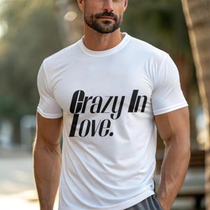 Liebe Zitat T-Shirt Design, verrückt in der Liebe Paare Geschenk, mutige Typografie romantisches Spaßgeschenk für Jahrestag