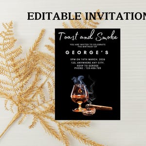 Editable Toasts and Smokes Invitation, Men Invitation, Adult Invite, Whiskey, Cigar, Black and White Printable or Text Invite